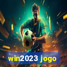 win2023 jogo